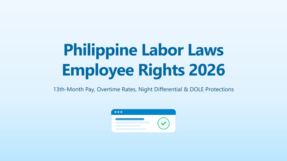 Philippine Labor Laws Guide 2026: Employee Rights, 13th-Month Pay & Overtime